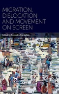 Cover: Migration, Dislocation and Movement on Screen - Berghahn Books