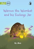 Cover: Warren the Wombat and his Feelings Jar - Our Yarning - Library for All