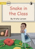 Cover: Snake in the Class - Our Yarning - Library for All