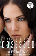 Cover: Obsessed (Tangled Web, #2) - Aleatha Romig