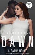 Cover: DAWN (Dangerous Web, #3) - Aleatha Romig