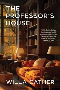 Abbildung von: Professor's House (Warbler Classics Annotated Edition) - Distributed By Ingram Spark