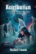 Cover: Retribution - Part Three of the Dolphin Riders Series - Seaworthy Publications Inc.