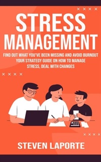 Abbildung von: Stress Management - Steven Laporte