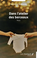 Cover: Dans l'atelier des berceaux - Les Impliqu&eacute;s