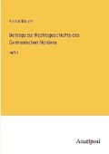 Cover: Beitr?ge zur Rechtsgeschichte des Germanischen Nordens - Anatiposi Verlag