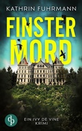 Cover: Finstermord - Ein Ivy de Vine Krimi