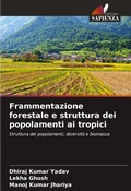 Cover: Frammentazione forestale e struttura dei popolamenti ai tropici - Edizioni Sapienza