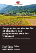 Cover: Fragmentation des forets et structure des peuplements sous les tropiques - Editions Notre Savoir