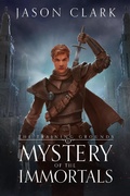 Cover: Mystery of the Immortals (The Training Grounds, #1) - Jason Clark