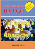 Cover: John Steinbeck's The Pearl: Plot Analysis and Characters (Reading John Steinbeck's The Pearl, #1) - Jorges P. Lopez