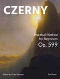 Cover: Practical Method for Beginners, Op. 599 (Modern Edition) - With Illustrated Introduction on How to Read Sheet Music - Sonive Publishing