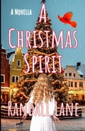 Cover: A Christmas Spirit - Randall Lane Fiction