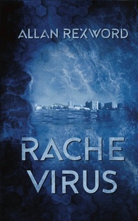 Abbildung von: Rachevirus - Allan Rexword - Thriller & Fiction
