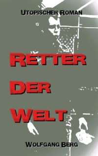 Enlarge image Cover: Retter der Welt - tredition