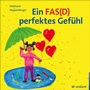 Cover: Ein FAS(D) perfektes Gefühl - Ernst Reinhardt Verlag