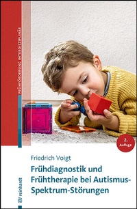 Abbildung von: Frühdiagnostik und Frühtherapie bei Autismus-Spektrum-Störungen - Ernst Reinhardt Verlag