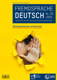 Abbildung von: Fremdsprache Deutsch - - Heft 70 (2024): Hörkompetenzen entwickeln - Erich Schmidt Verlag