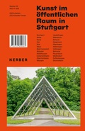 Cover: Kunst im &ouml;ffentlichen Raum in Stuttgart - Aktualisierte Neuauflage - Kerber Verlag