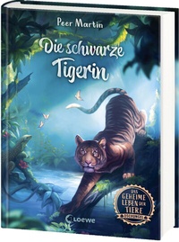 Abbildung von: Das geheime Leben der Tiere (Dschungel) - Die schwarze Tigerin - Loewe