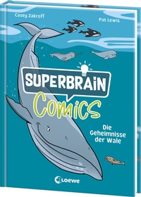 Abbildung von: Superbrain-Comics - Die Geheimnisse der Wale - Loewe