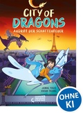 Cover: City Of Dragons (Band 2) - Angriff der Schattenfeuer - Loewe Graphix