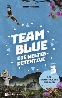 Abbildung von: Team Blue - Die Weltendetektive 3 - Der verschollene Smaragd - Neukirchener Verlag