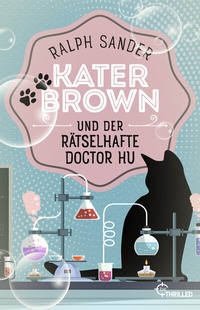 Abbildung von: Kater Brown und der rätselhafte Doctor Hu - beTHRILLED