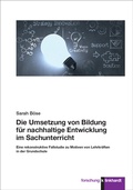 Cover: Die Umsetzung von Bildung f&uuml;r nachhaltige Entwicklung im Sachunterricht - Verlag Julius Klinkhardt