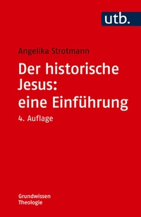 Abbildung von: Der historische Jesus: eine Einführung - UTB