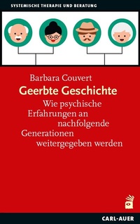 Abbildung von: Vererbte Geschichte - Carl-Auer Verlag