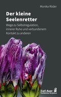Cover: Der kleine Seelenretter - Carl-Auer Verlag