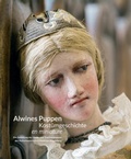 Cover: Alwines Puppen: Kost&uuml;mgeschichte en miniature - Stadt Magdeburg Museen