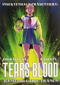 Cover: TEARS OF BLOOD (COVER 1) - Insektenhaus-Verlag