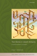 Cover: Trial Stories in Jewish Antiquity - Oxford University Press