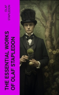 Enlarge image Cover: The Essential Works of Olaf Stapledon - e-artnow