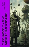 Cover: The Philosophy & Sci-Fi Works of Olaf Stapledon - e-artnow