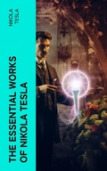 Cover: The Essential Works of Nikola Tesla - e-artnow