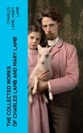 Cover: The Collected Works of Charles Lamb and Mary Lamb - e-artnow