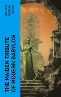 Cover: The Maiden Tribute of Modern Babylon - e-artnow