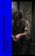 Cover: The Scots Confession of Faith - e-artnow