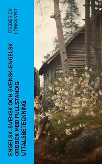 Abbildung von: Engelsk-Svensk och Svensk-Engelsk Ordbok Med Fullständig Uttalsbeteckning - e-artnow