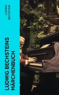 Cover: Ludwig Bechsteins M&auml;rchenbuch - e-artnow