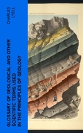 Cover: Glossary of Geological and Other Scientific Terms Used in the Principles of Geology - e-artnow