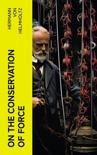 Enlarge image Cover: On the Conservation of Force - e-artnow