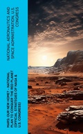 Cover: Mars: Our New Home? - National Plan to Conquer the Red Planet (Official Strategies of NASA & U.S. Congress) - e-artnow