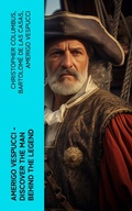Cover: AMERIGO VESPUCCI - Discover the Man Behind the Legend - e-artnow