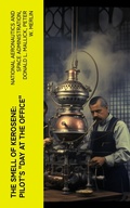 Cover: The Smell of Kerosene: Pilot's "Day at the Office" - e-artnow