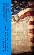 Cover: We the People: The Foundation & Evolution of the U.S. Constitution - e-artnow