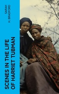 Cover: Scenes in the Life of Harriet Tubman - e-artnow